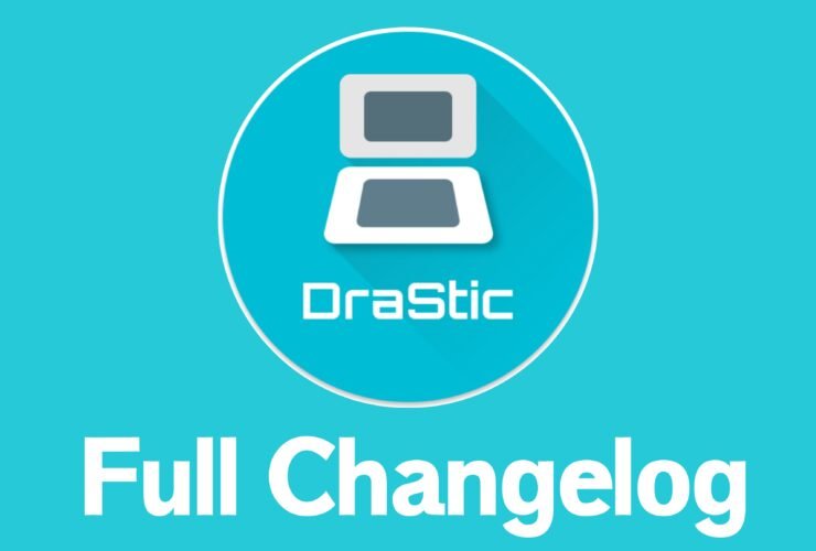 Drastic DS Emulator Full Changelog